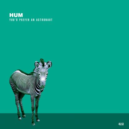 Hum - You'd Prefer An Astronaut (180 Gram Vinyl, Gatefold LP Jacket)