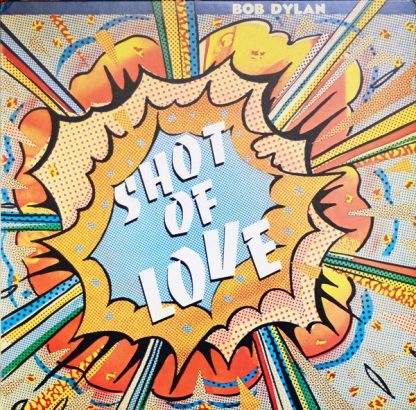 Bob Dylan – Shot Of Love (Vinyl)
