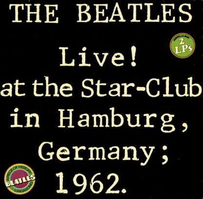 Beatles, The – Live! At The Star-Club In Hamburg, Germany; 1962 (Vinyl)