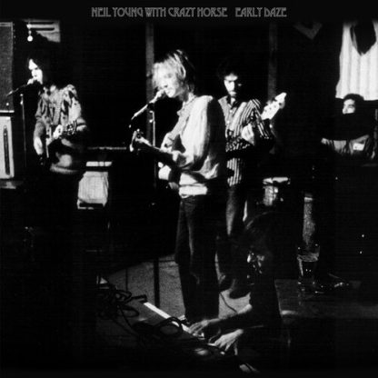 Neil Young & Crazy Horse - Early Daze (Indie Vinyl Exclusive)