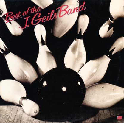 J. Geils Band, The – Best Of The J. Geils Band (Vinyl)