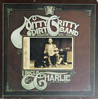 Nitty Gritty Dirt Band – Uncle Charlie & His Dog Teddy (Vinyl)