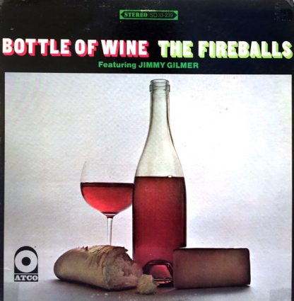 Fireballs Featuring Jimmy Gilmer, The – Bottle Of Wine