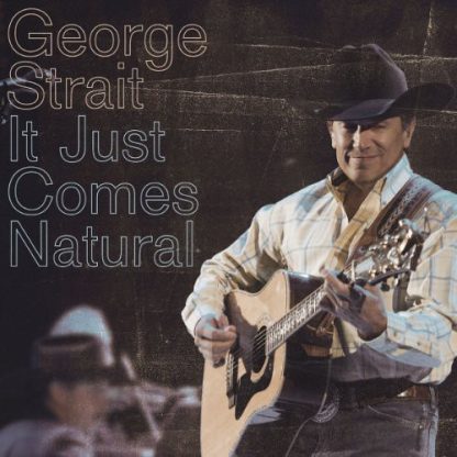 George Strait - It Just Comes Natural (CD)