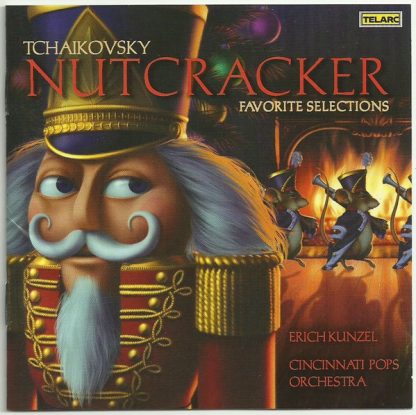 Tchaikovsky*, Erich Kunzel, Cincinnati Pops Orchestra – Nutcracker: Favorite Selections (CD)