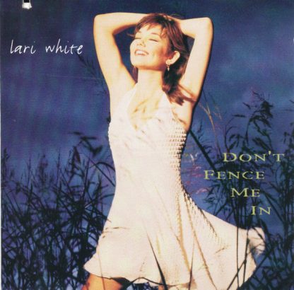 Lari White – Don't Fence Me In (CD)