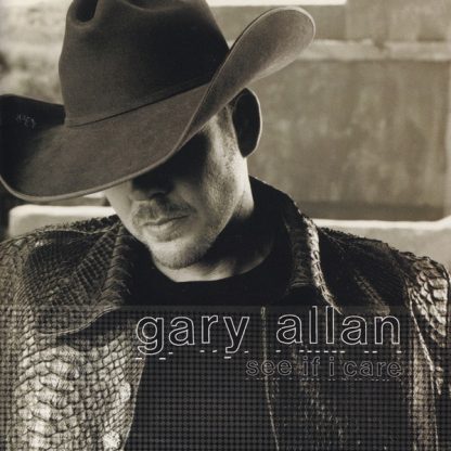 Gary Allan – See If I Care (CD)