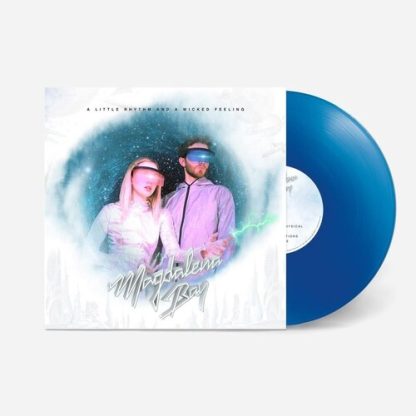 Magdalena Bay - A Little Rhythm And A Wicked Feeling (Indie Exclusive, Colored Vinyl, Blue)