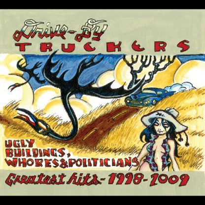 Drive-By Truckers - Ugly Buildings Whores And Politicians: Greatest Hits 1998-2009 (Clear Vinyl)