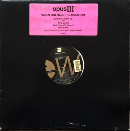 Opus III – When You Made The Mountain (Vinyl)