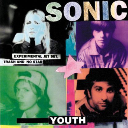 Sonic Youth - Experimental Jet Set, Trash And No Star (Vinyl)