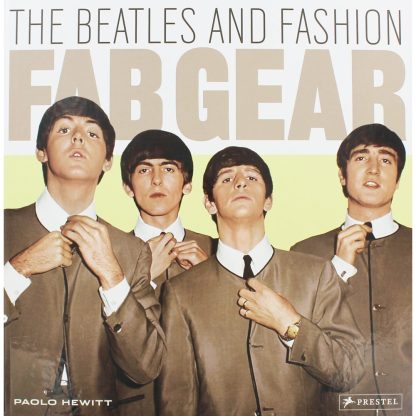 Paolo Hewitt (Author) - Fab Gear: The Beatles and Fashion (Book - Hardcover)