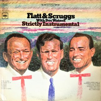 Flatt & Scruggs With Doc Watson – Strictly Instrumental (Vinyl)