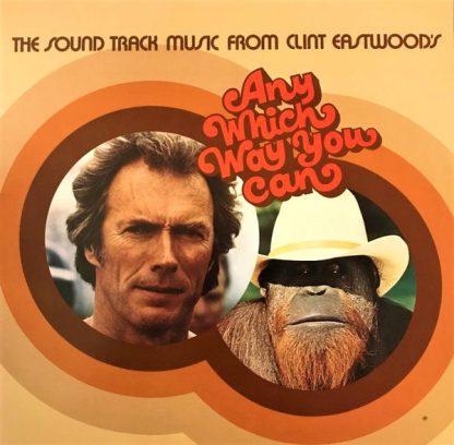 Various – The Sound Track Music From Clint Eastwood's Any Which Way You Can (Vinyl)