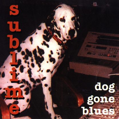 Sublime  – Dog Gone Blues (CD)