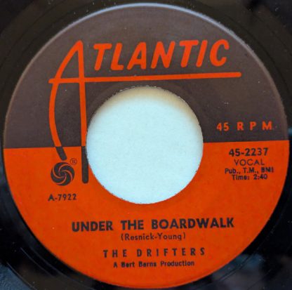 Drifters, The – Under The Boardwalk / I Don't Want To Go On Without You (7" Vinyl)