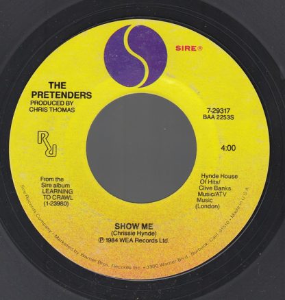 Pretenders, The – Show Me/Fast Or Slow (The Law's The Law) (7" Vinyl)