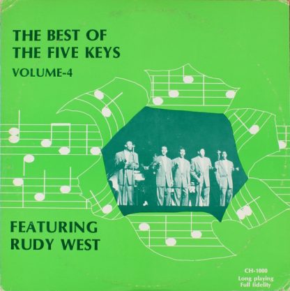 Five Keys, The: Featuring Rudy West – The Best Of The Five Keys Featuring Rudy West: Volume-4 (Vinyl)