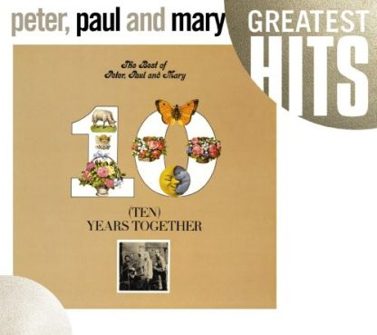 Peter, Paul and Mary - The Best Of Peter, Paul and Mary: Ten Years Together (CD)