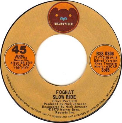 Foghat – Slow Ride/Save Your Loving (For Me) (7" Vinyl)