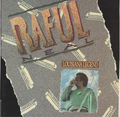 Raful Neal – Louisiana Legend (Vinyl)