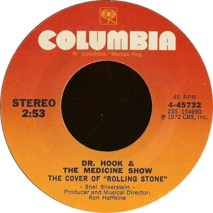 Dr. Hook & The Medicine Show – The Cover Of "Rolling Stone" / Queen Of The Silver Dollar (7" Vinyl)