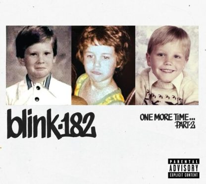 blink-182 - One More Time... Part-2 [Explicit Content] (Parental Advisory Explicit Lyrics, Booklet, Softpak) (CD)