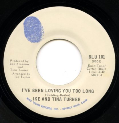 Ike And Tina Turner – I've Been Loving You Too Long/Grumbling (7" Vinyl)