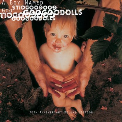 Goo Goo Dolls - A Boy Named Goo [Explicit Content] (Parental Advisory Explicit Lyrics, Deluxe Edition, Anniversary Edition)