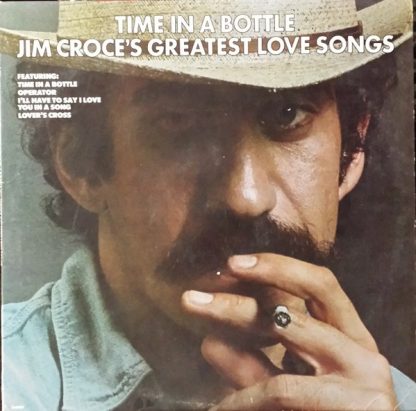 Jim Croce – Time In A Bottle Jim Croce's Greatest Love Songs (Vinyl)