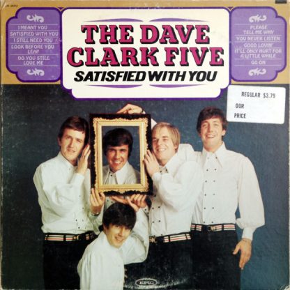 The Dave Clark Five – Satisfied With You (Vinyl)