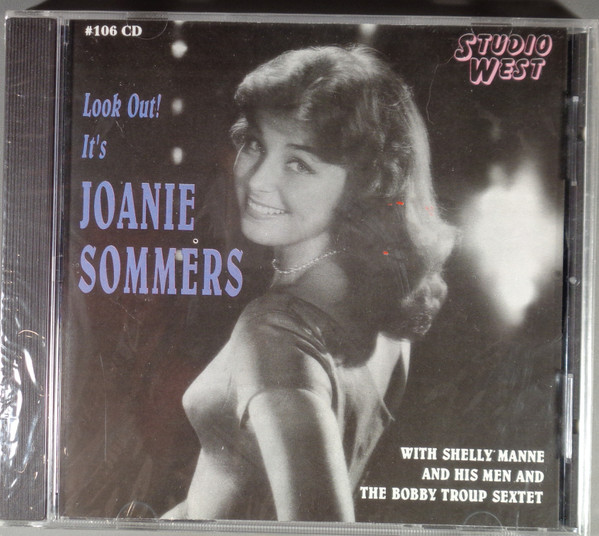 Joanie Sommers With Shelly Manne And His Men And The Bobby Troup Sextet – Look Out! It's Joanie Sommers (CD