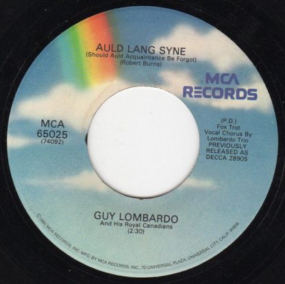 Guy Lombardo And His Royal Canadians – Auld Lang Syne / Hot Time In The Old Town Tonight (7" Vinyl)