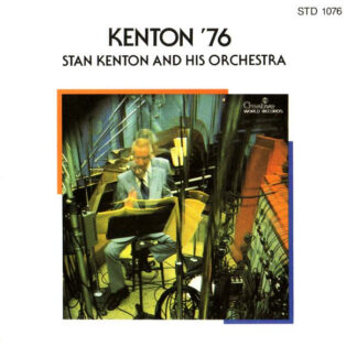 Stan Kenton And His Orchestra – Kenton '76 (CD)