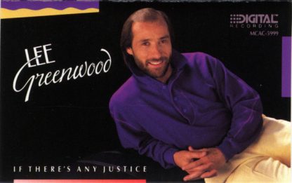 Lee Greenwood – If There's Any Justice (Cassette)