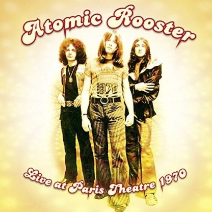 Atomic Rooster - Live At Paris Theatre 1970 (10-Inch Vinyl)