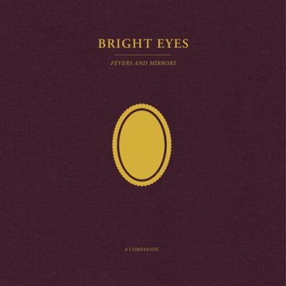 Bright Eyes - Fevers and Mirrors: A Companion (Colored Vinyl, Gold, Extended Play)