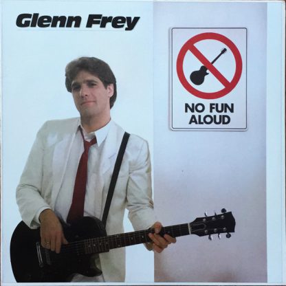 Glenn Frey – No Fun Aloud (Vinyl)