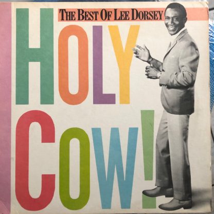 Lee Dorsey – Holy Cow! The Best Of Lee Dorsey (Vinyl)