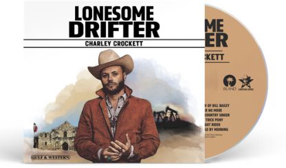 Charley Crockett - Lonesome Drifter (CD) **PRE ORDER**