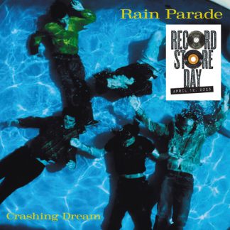 Rain Parade - Crashing Dream - Deluxe (RSD Exclusive) (Vinyl)