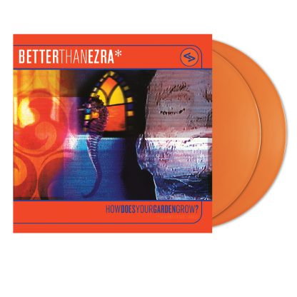 Better Than Ezra - How Does Your Garden Grow? (RSD Exclusive, Limited Edition, Colored Vinyl, Orange)