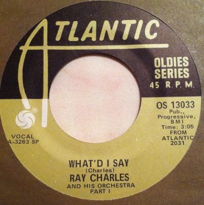 Ray Charles And His Orchestra – What'd I Say (7" Vinyl)