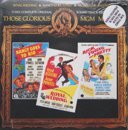 Various – Those Glorious MGM Musicals - Nancy Goes To Rio, Royal Wedding & Rich, Young And Pretty (Vinyl)