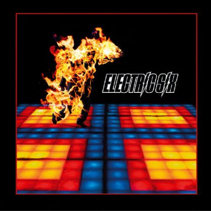 Electric Six - Fire 21st Anniversary Remaster  (Anniversary Edition)