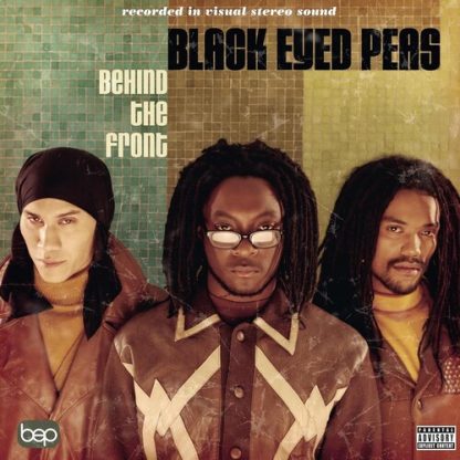 Black Eyed Peas, The - Behind The Front [Explicit Content] (Parental Advisory Explicit Lyrics) (Vinyl)