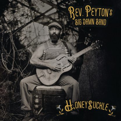 Reverend Peyton's Big Damn Band - Honeysuckle (Vinyl)