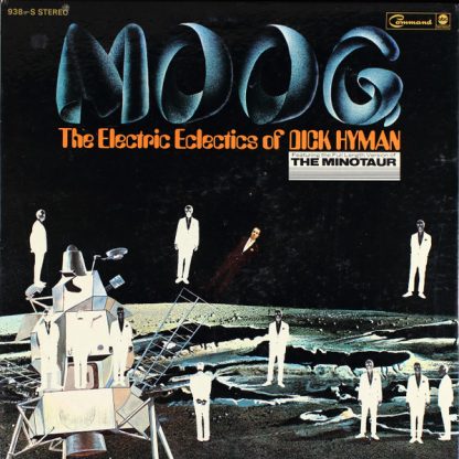 Dick Hyman – Moog - The Electric Eclectics Of Dick Hyman (Vinyl)