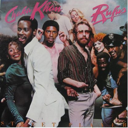 Rufus & Chaka Khan – Street Player (Vinyl)