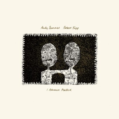 ANDY SUMMERS / ROBERT FRIPP - Advance Masked (2024 David Singleton Mix) (200 Gram Vinyl, United Kingdom - Import)